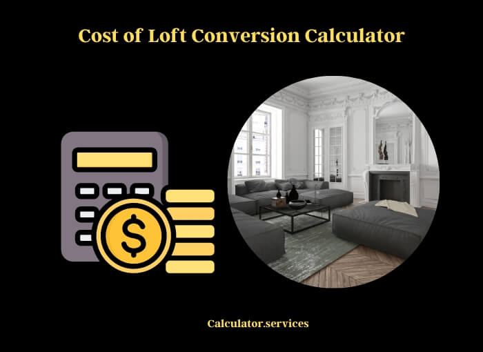 cost of loft conversion calculator