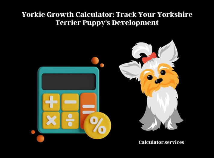 yorkie growth calculator track your yorkshire terrier puppy's development