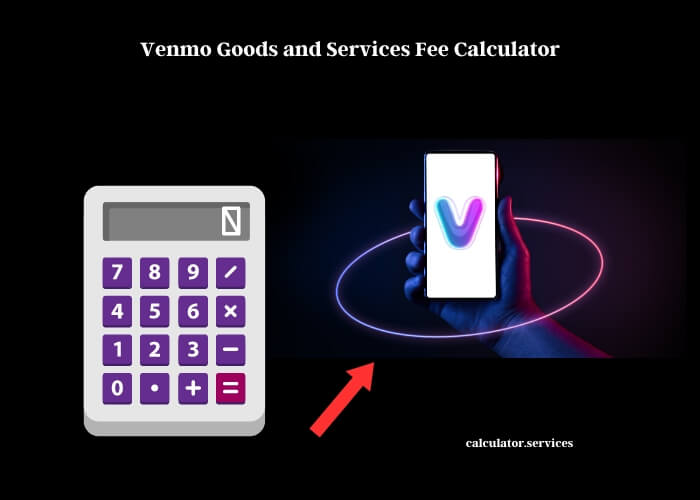 venmo goods and services fee calculator