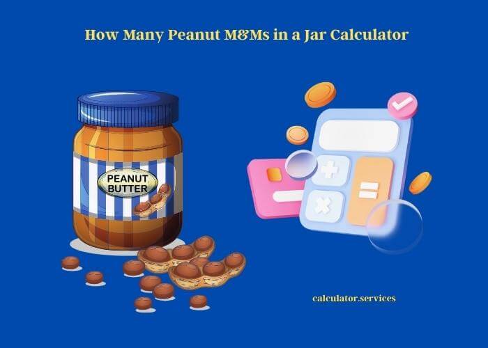 how many peanut m&ms in a jar calculator
