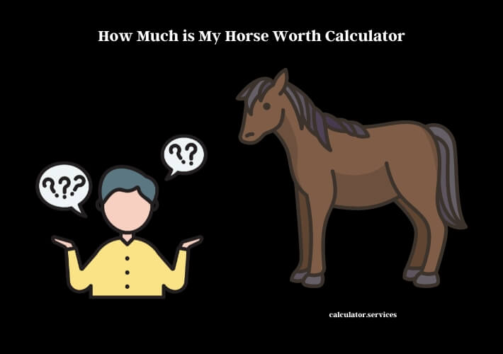 how much is my horse worth calculator
