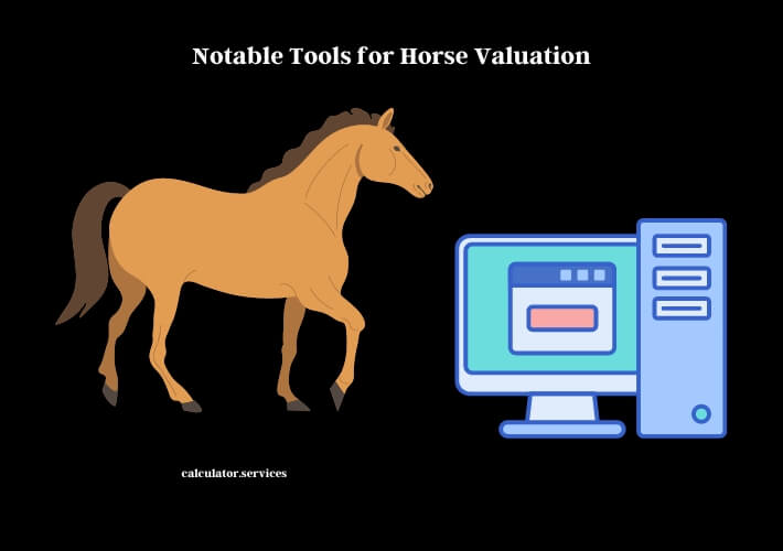 notable tools for horse valuation
