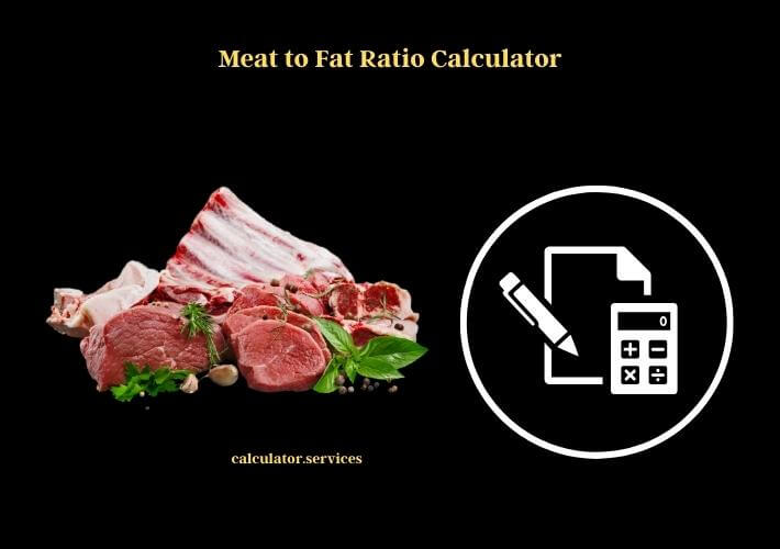 meat to fat ratio calculator