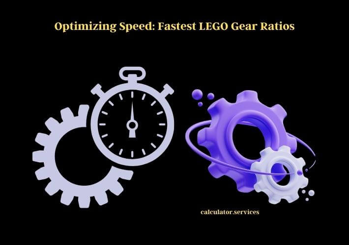 optimizing speed fastest lego gear ratios