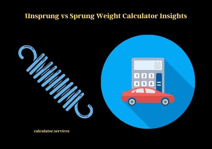 unsprung vs sprung weight calculator insights