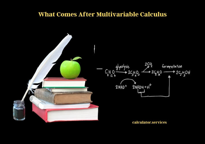 what comes after multivariable calculus