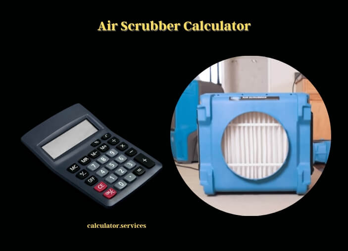 air scrubber calculator