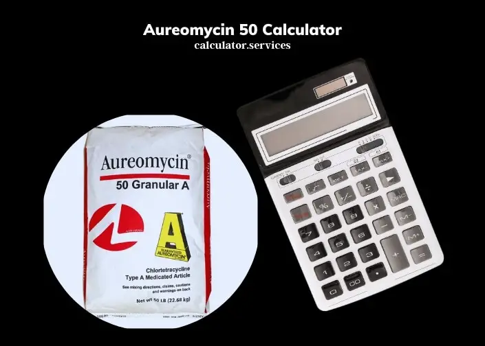 aureomycin 50 calculator