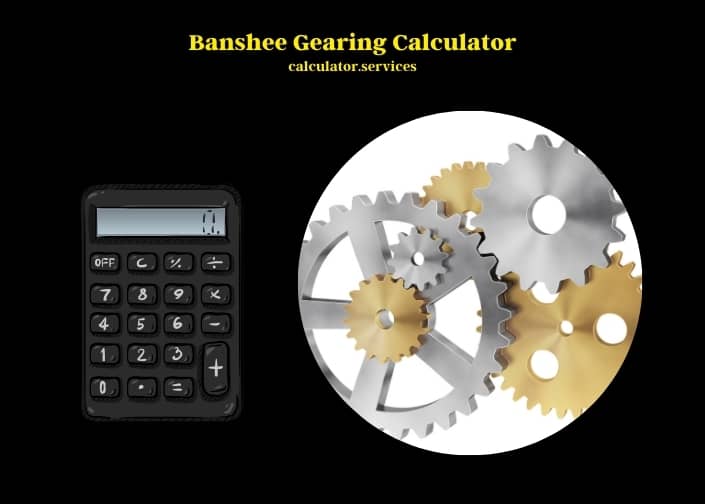 banshee gearing calculator