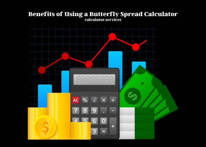 benefits of using a butterfly spread calculator
